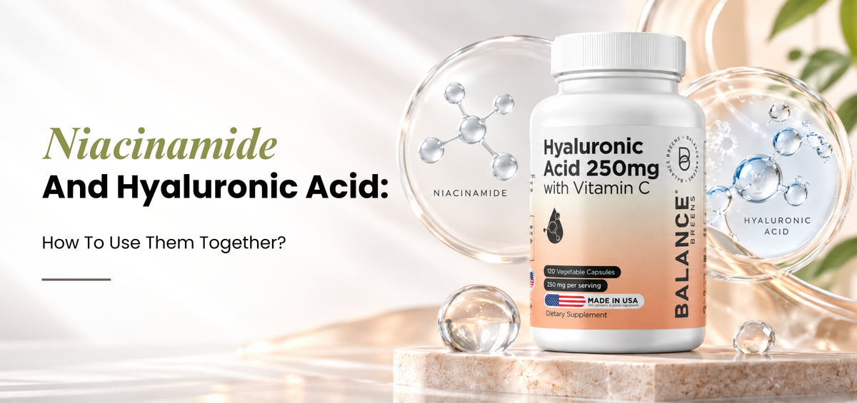 Niacinamide and Hyaluronic Acid: How to Use Them Together