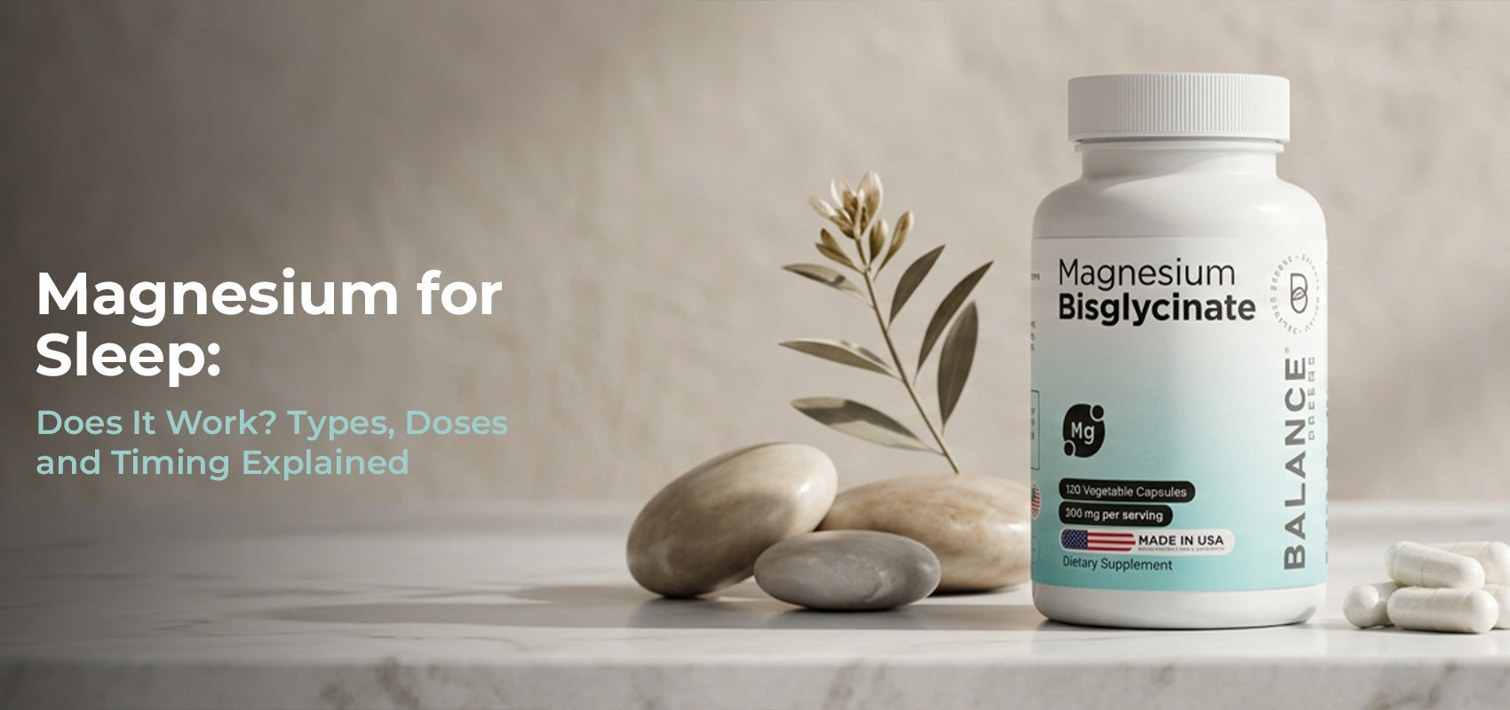 Magnesium for Sleep: Does It Work? Types, Doses and Timing Explained