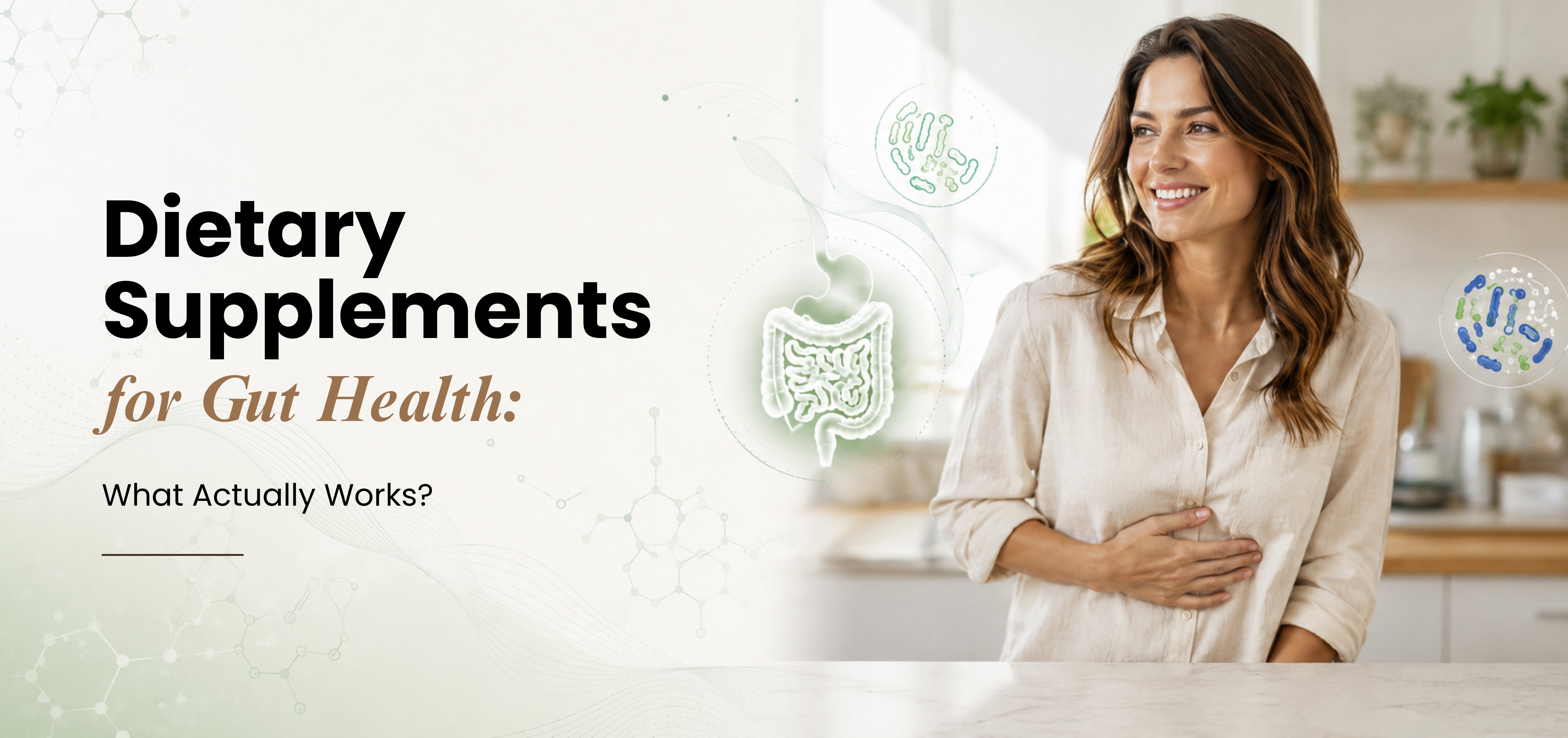 Dietary Supplements for Gut Health: What Actually Works