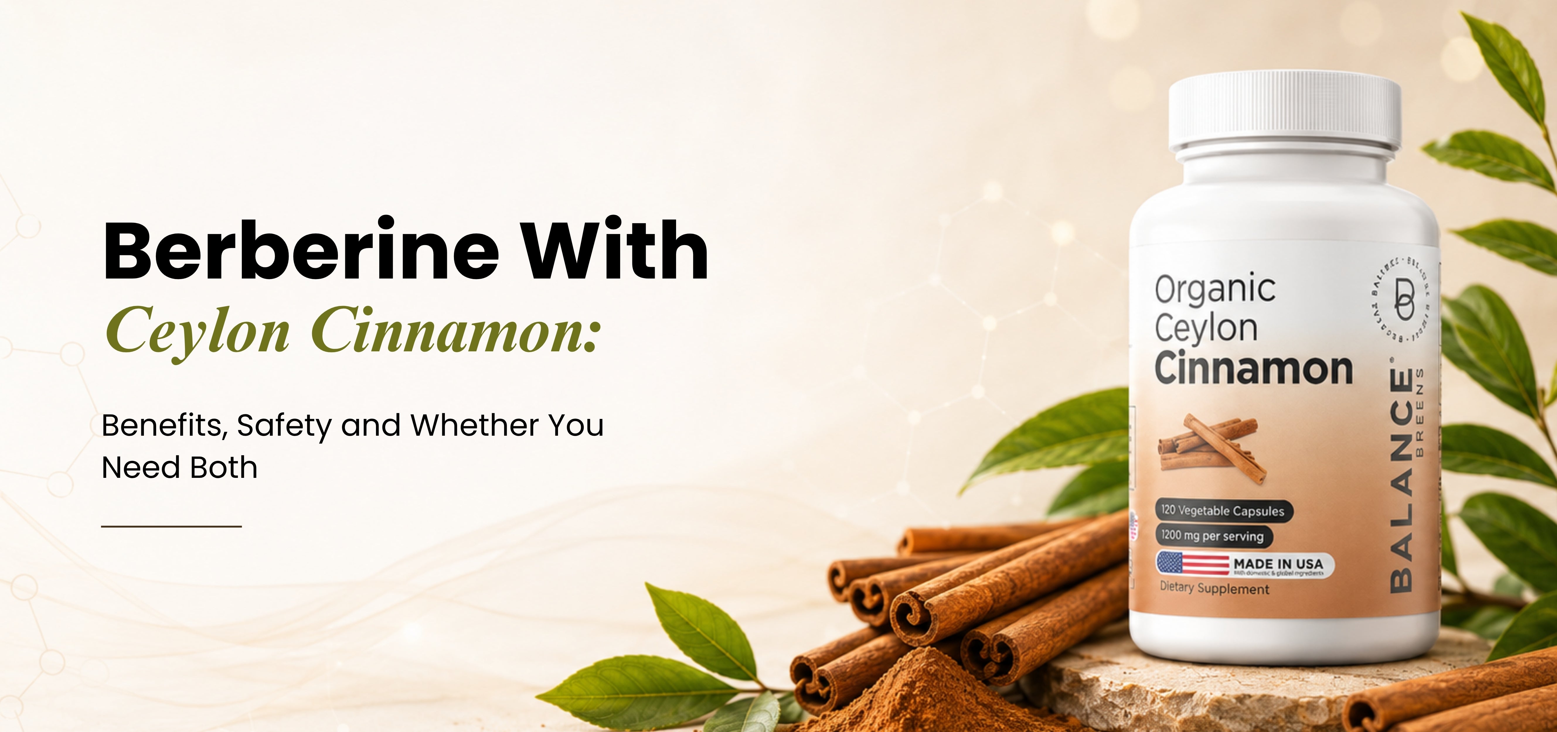 Berberine With Ceylon Cinnamon: Benefits, Safety, and Whether You Need Both
