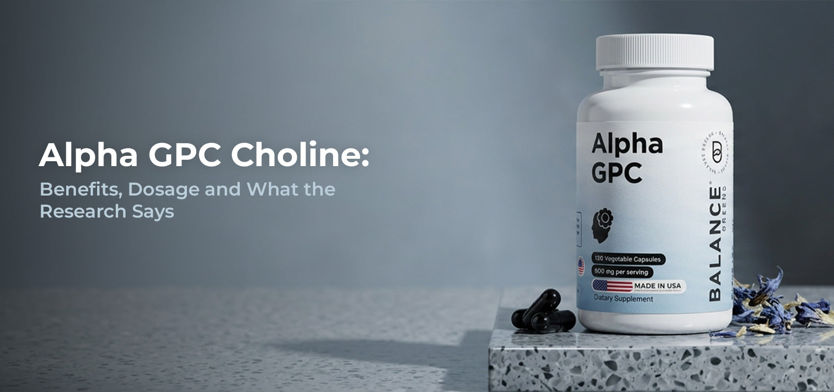 Alpha GPC Choline: Benefits, Dosage and What the Research Actually Shows