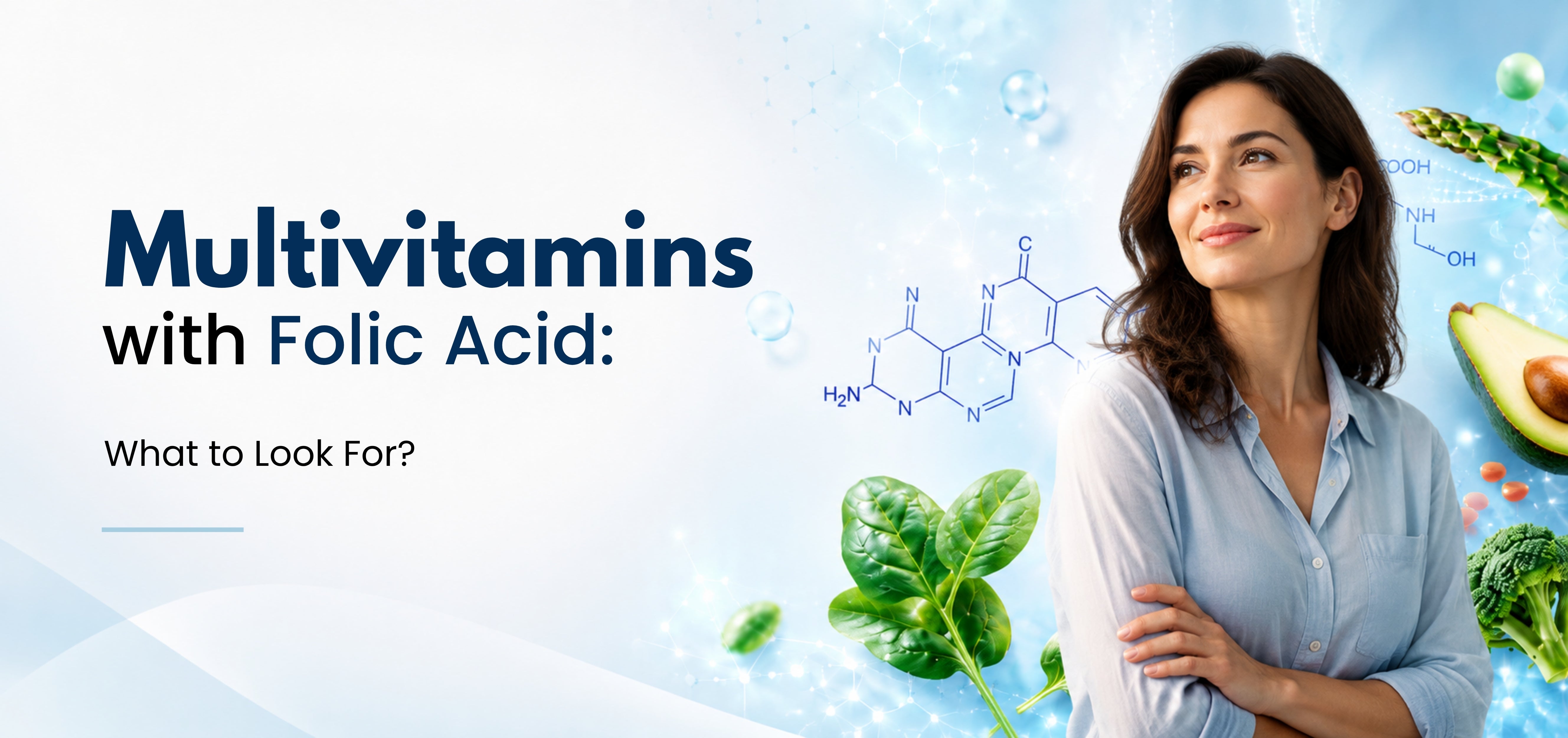 Multivitamins with Folic Acid: What to Look For