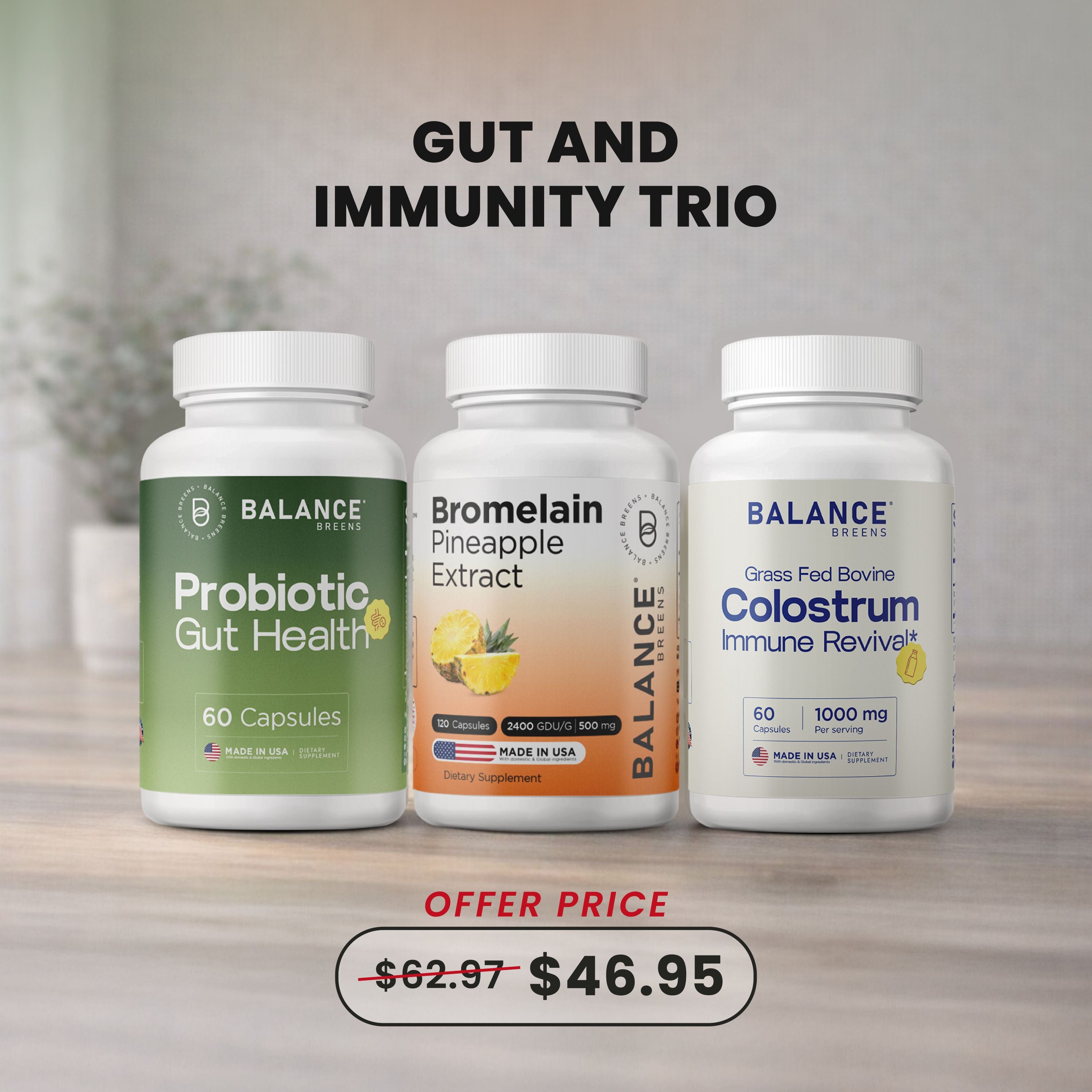 Gut & Immunity Trio – Probiotic + Bromelain + Colostrum